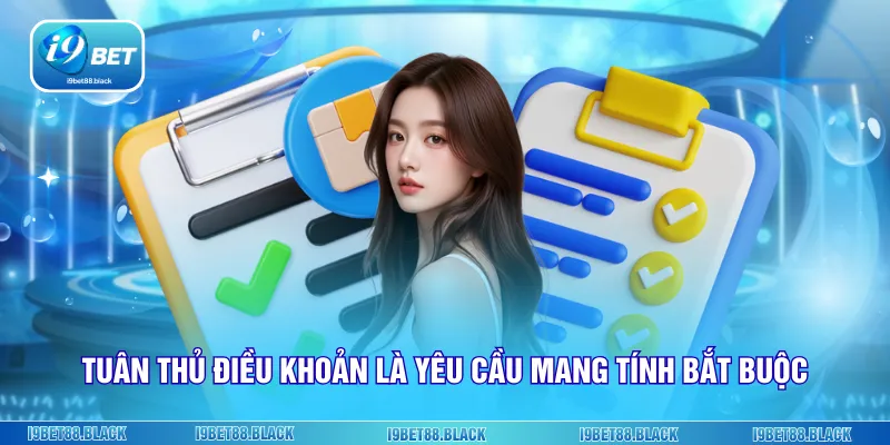 Tuân thủ điều khoản là yêu cầu mang tính bắt buộc